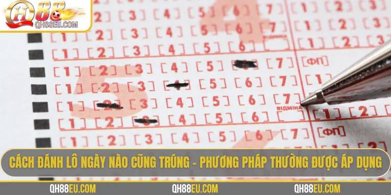 QH88 Giải Mã Kinh Nghiệm Cách Đánh Lô Ngày Nào Cũng Trúng 2 Giao diện chơi Lô đề chuyên nghiệp tại QH88