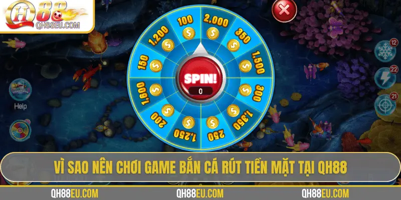 Game Bắn Cá Rút Tiền Mặt: Giải Trí Kết Hợp Phần Thưởng Thực Tế Tại QH88 3 Vì sao nên chơi game bắn cá rút tiền mặt tại QH88