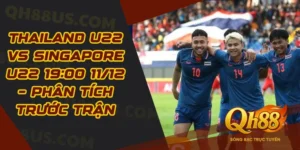 Thailand U22 vs Singapore U22 19:00 11/12